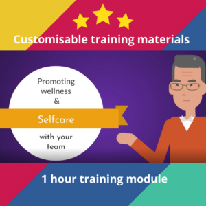 Promoting Self care & wellness with your team | 1 hour workshop